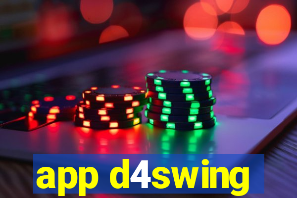 app d4swing